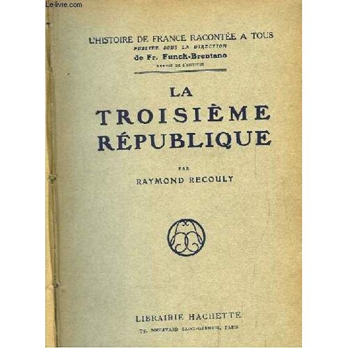 La Troisième République.