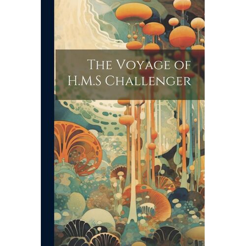 The Voyage Of H.M.S Challenger