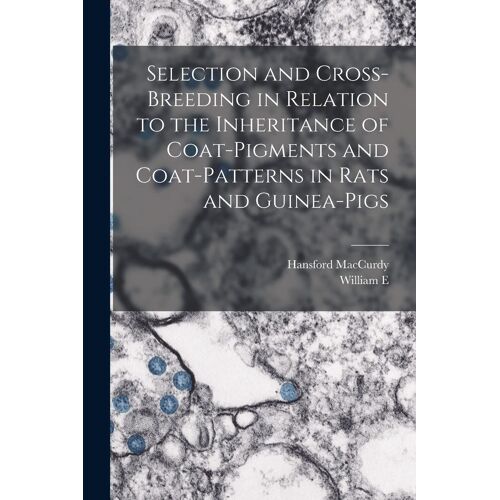 Selection And Cross-Breeding In Relation To The Inheritance Of Coat-Pigments And Coat-Patterns In Rats And Guinea-Pigs