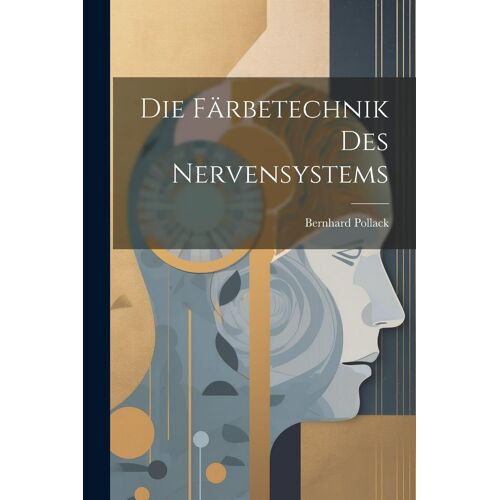 Die Färbetechnik Des Nervensystems