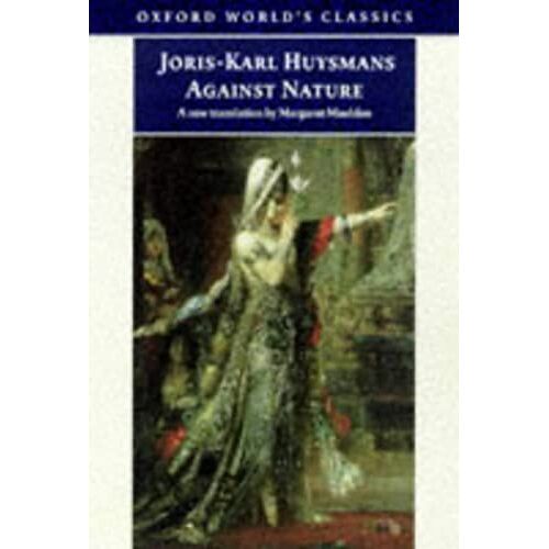 Against Nature (Oxford World's Classics)