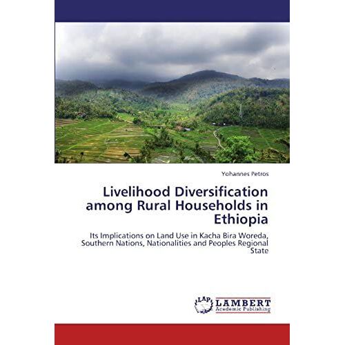 Livelihood Diversification Among Rural Households In Ethiopia