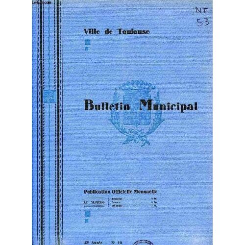 Ville De Toulouse, Bulletin Municipal, 43e Annee, N° 10, Dec. 1939