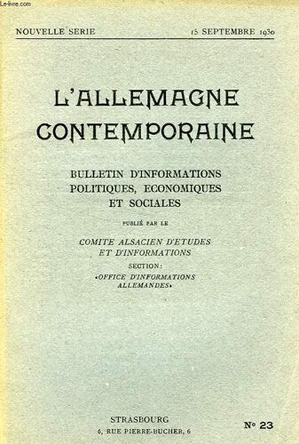 L'allemagne Contemporaine, Nouvelle Serie, N° 23, 15 Sept. 1930, Bulletin D'informations Politiques, Economiques Et Sociales