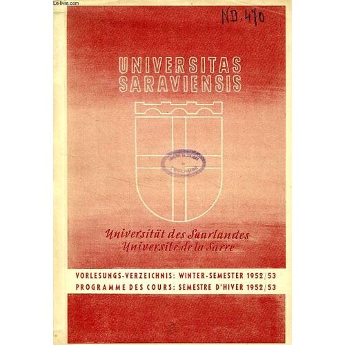 Universitas Saraviensis, Universität Des Saarlandes / Universite De La Sarre, Vorlesungs-Verzeichnis / Programme Des Cours: Winter Semester 1952-1953