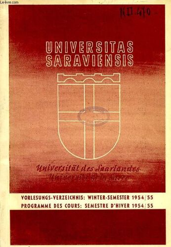 Universitas Saraviensis, Universität Des Saarlandes / Universite De La Sarre, Vorlesungs-Verzeichnis / Programme Des Cours: Winter Semester 1954-1955