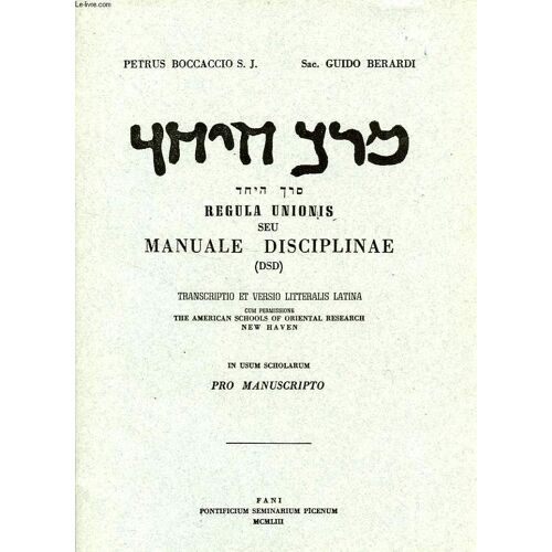 Regula Unionis Seu Manuale Disciplinae (Dsd), Transcriptio Et Versio Litteralis Latina