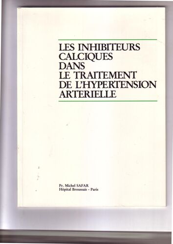 Les Inhibiteurs Calciques Dans Le Traitement De L'hypertension Artérielle