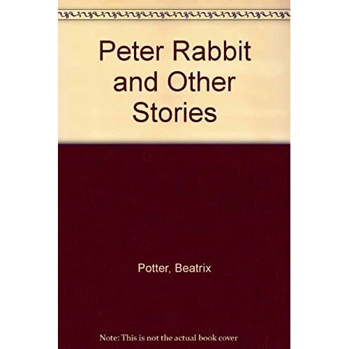 Peter Rabbit, And Other Stories