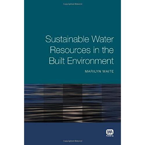 Sustainable Water Resources In The Built Environment