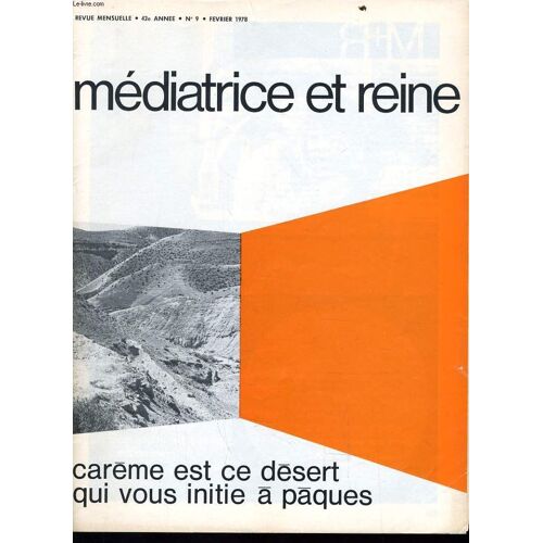 Mediatrice & Reine N°9 : Carème Est Ce Désert Qui Vous Initie À Pâques