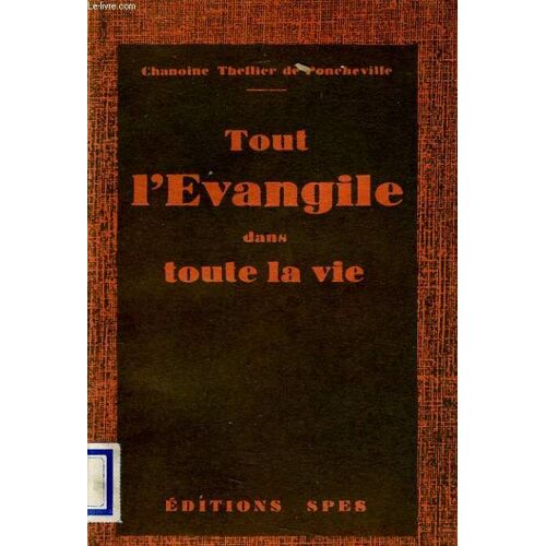 Tout L'evangile Dans Toute La Vie