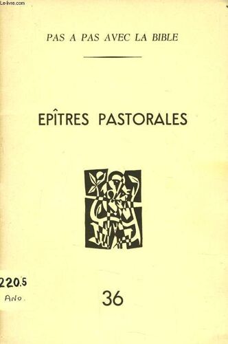 Pas A Pas Avec La Bible N°36 : Epîtres Pastorales