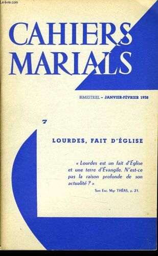Cahiers Marials N°7 : Lourdes, Fait D'eglises