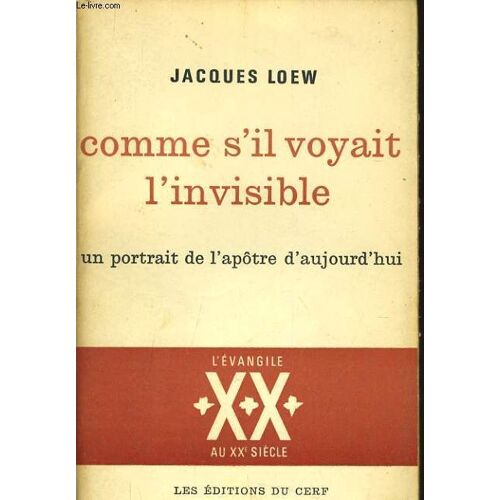 Comme S'il Voyait L'invisible Un Portrait De L'apôtre D'aujourd'hui