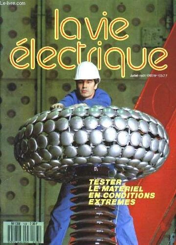 La Vie Electrique N°193 : Tester Le Materiel En Conditions Extrêmes