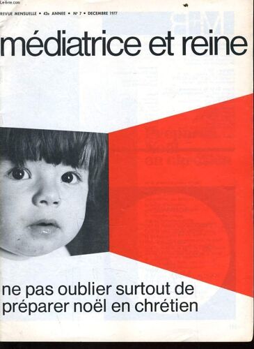 Mediatrice & Reine N°7 : Ne Pas Oublier Surtout De Préparer Noël En Chrétien