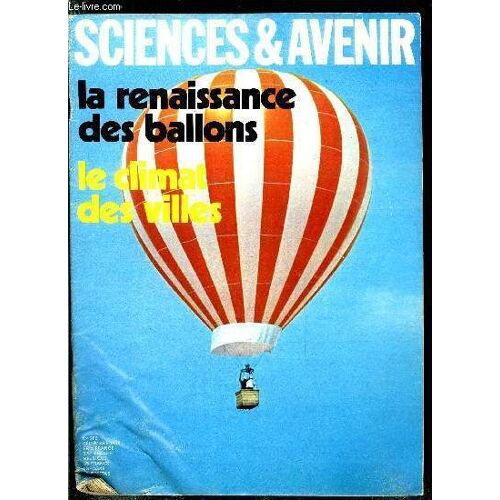 Sciences Et Avenir N° 286 - Voir Avec Les Neutrons Par François De Closets, La Physiologie Du Gout Par Catherine Laurent Leygues, La Renaissance Des Ballons A Air Chaud Par Françoise Taillefer, Demain(...)