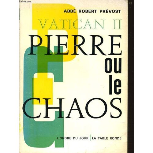 Vatican Ii Pierre Ou Le Chaos