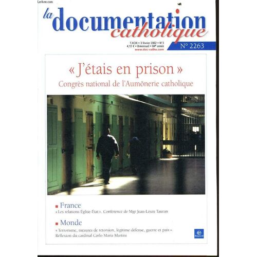 La Documentation Catholique N°2263 : J'étais En Prison, Congrès National De L'aumonerie Catholique