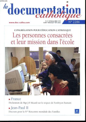 La Documentation Catholique N°2286 : Congrégation Pour L'éducation Catholique Les Personnes Consacrées Et Leur Mission Dans L'école
