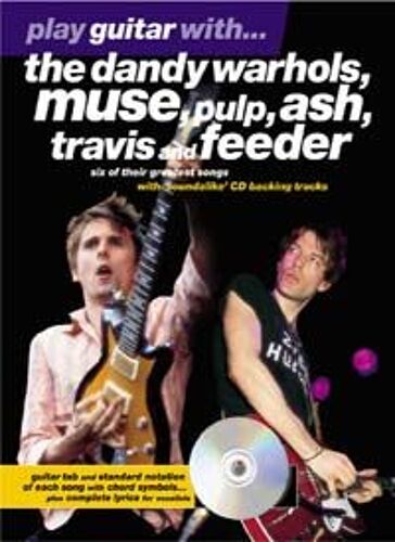 Play Guitar With... Dandy Warhols, Muse, Pulp, Travis Tab Cd