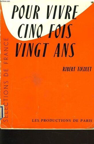 Pour Vivre Cinq Fois Vingt Ans
