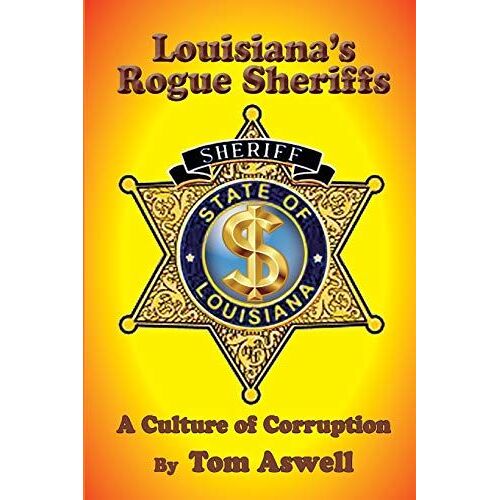 Louisiana's Rogue Sheriffs