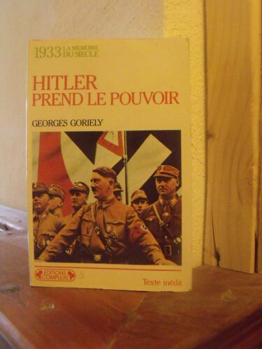 1933 Hitler Prend Le Pouvoir Collection La Mémoire Du Siècle