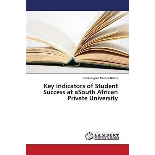 Key Indicators Of Student Success At Asouth African Private University
