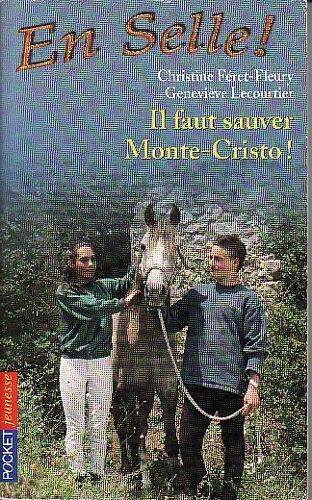 En Selle ! Tome 13 - Il Faut Sauver Monte-Cristo !