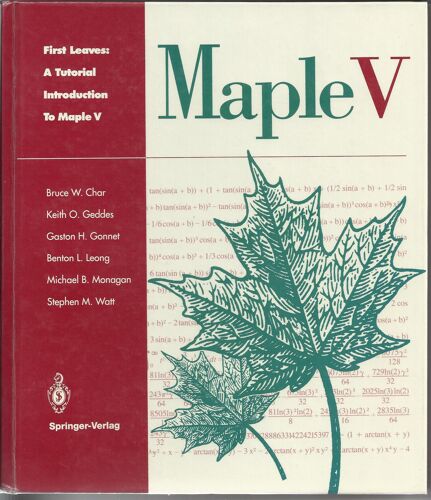 Maple V. First Leaves : A Tutorial Introduction To Maple V