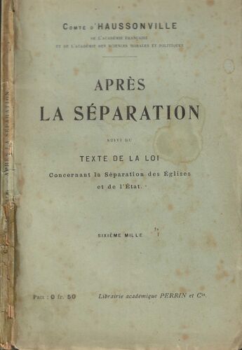 Après La Séparation Suivi Du Texte De La Loi Concernant La Séparation Des Eglises Et De L' Etat