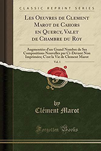 Marot, C: Oeuvres De Clement Marot De Cahors En Quercy, Vale