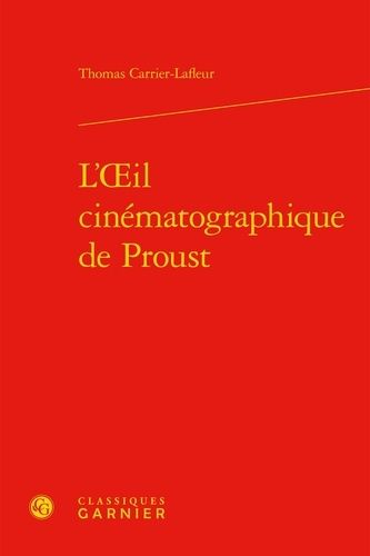 L'oeil Cinématographique De Proust