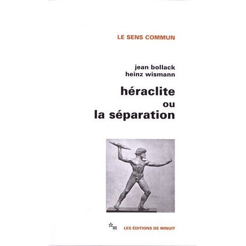 Héraclite Ou La Séparation