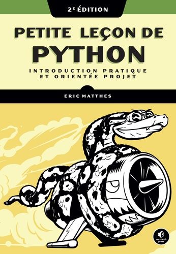 Petite Leçon De Python - Introduction Pratique Et Orientée Projet