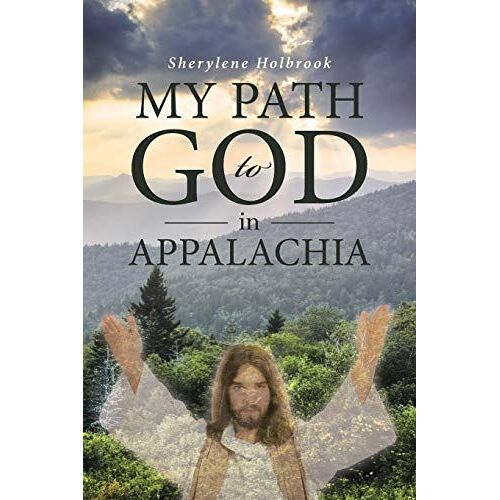 My Path To God In Appalachia