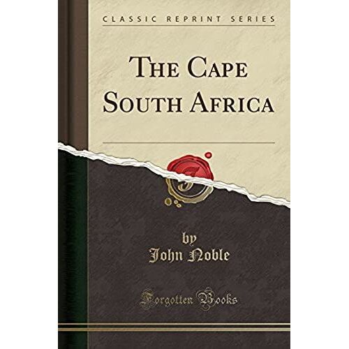 Noble, J: Cape South Africa (Classic Reprint)