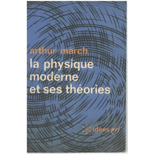 La Physique Moderne Et Ses Théories