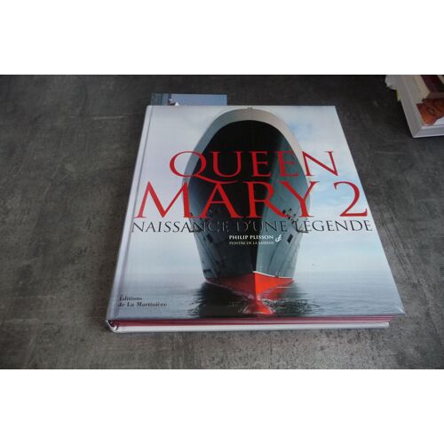 Queen Mary 2 Naissance D'une Légende 