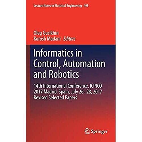 Informatics In Control, Automation And Robotics