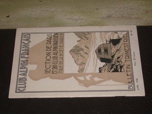 Section De Paris Et Ski Club Alpin Parisien - Bulletin Trimestriel Avril 1936 N° 10