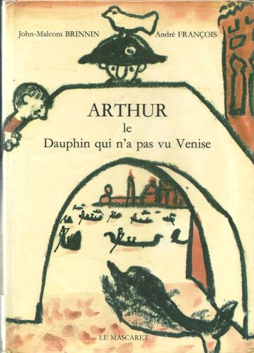Arthur,Le Dauphin Qui N'a Pas Vu Venise