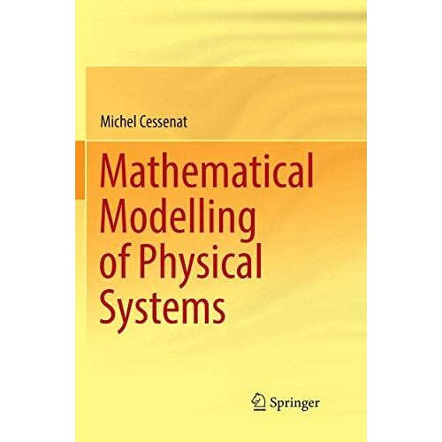 Mathematical Modelling Of Physical Systems