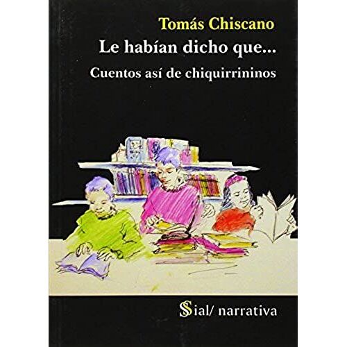 Chiscano Andújar, T: Habían Dicho Que-- : Cuentos Así De Chi