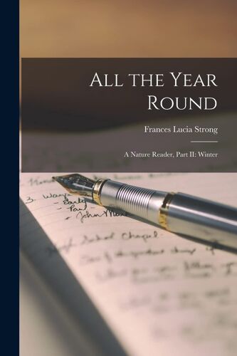 All The Year Round: A Nature Reader, Part Ii: Winter