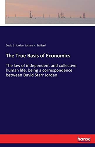 The True Basis Of Economics