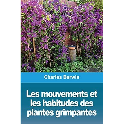 Les Mouvements Et Les Habitudes Des Plantes Grimpantes