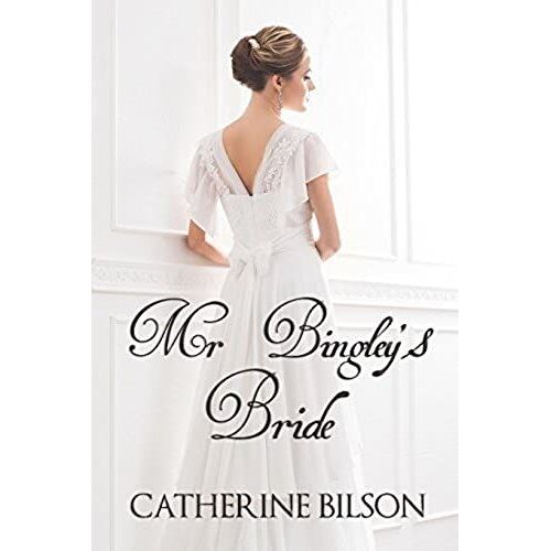 Mr Bingley's Bride